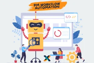 Project management workflow automation with robot illustration.